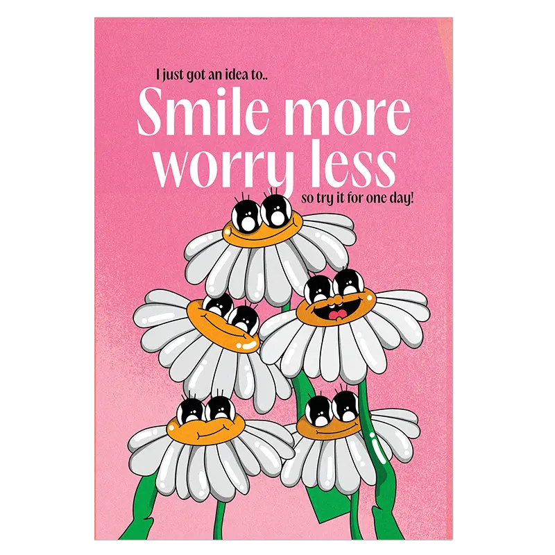 Smile More, Worry Less